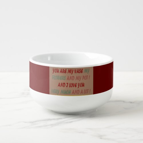 DRINK TO ROMANCE LOVE AND HUGS SOUP MUG