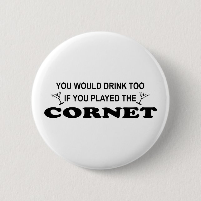 Drink Too - Cornet Button (Front)