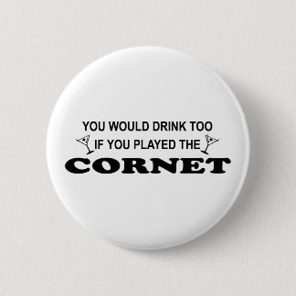 Drink Too - Cornet Button