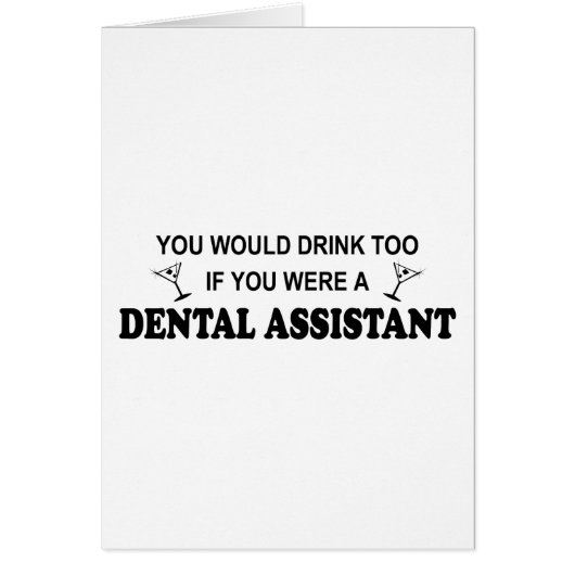 Drink Too - Dental Assistant Cards (Front)