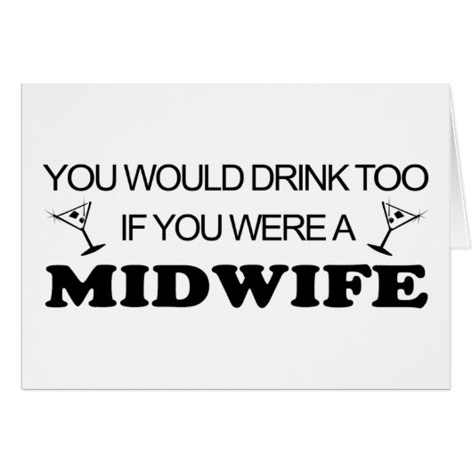 Drink Too - Midwife Cards (Front Horizontal)