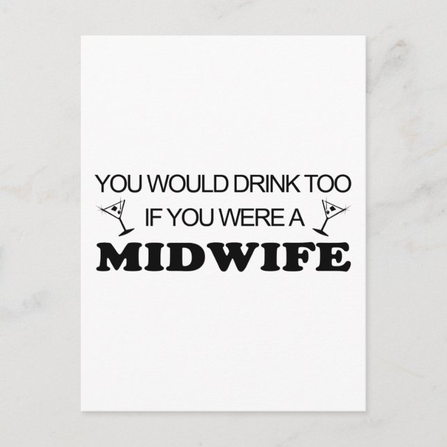 Drink Too - Midwife Postcard (Front)