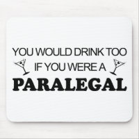 Drink Too - Paralegal Mouse Pad