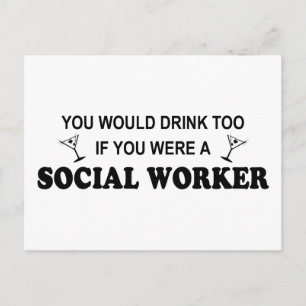 Drink Too - Social Worker Postcard