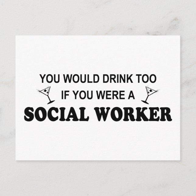 Drink Too - Social Worker Postcard (Front)