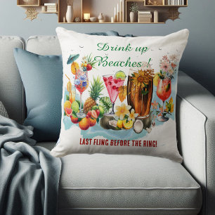 Drink Up Beaches Cocktail Fruit Bachelorette Party Throw Pillow