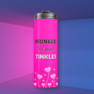 Drink up! Fun loving pretty Thermal Tumbler
