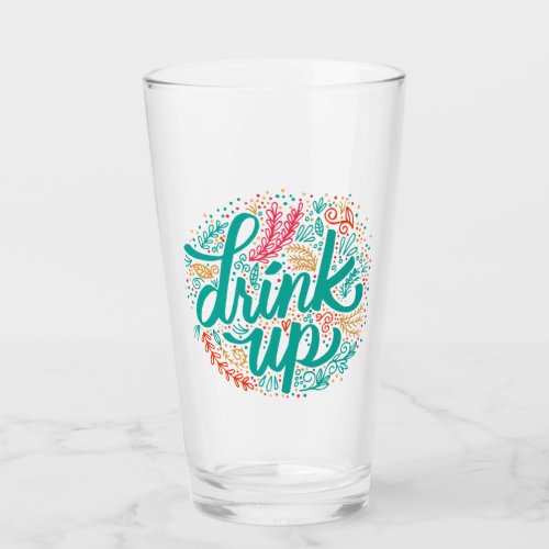 Drink Up Glass