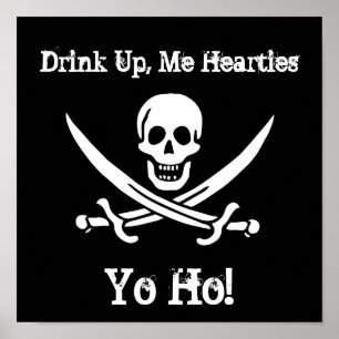 Drink Up, Me Hearties, Yo Ho! Poster