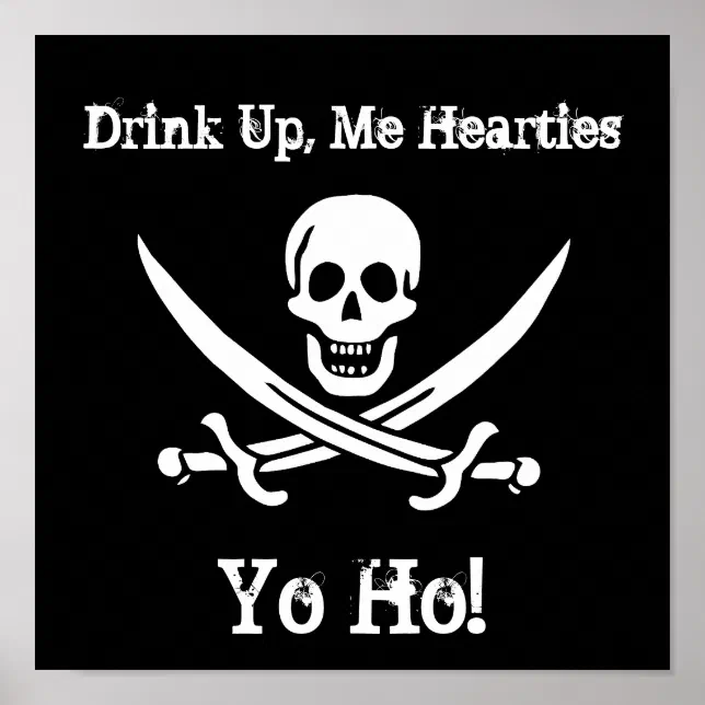 Drink Up Me Hearties Yo Ho Lyrics Drink Up, Me Hearties, Yo Ho! Poster | Zazzle