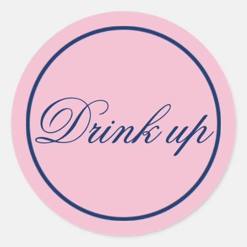 Drink Up Wedding Sticker Blush PinkNavy