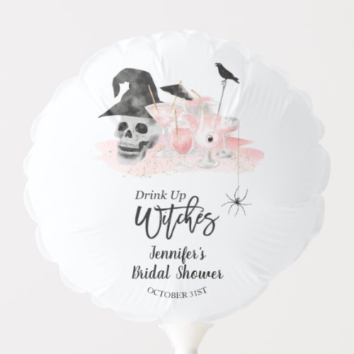 Drink Up Whitches Bridal Shower  Balloon