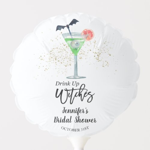 Drink Up Whitches Bridal Shower Balloon