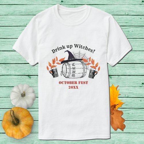 Drink Up Witches Beer T_Shirt