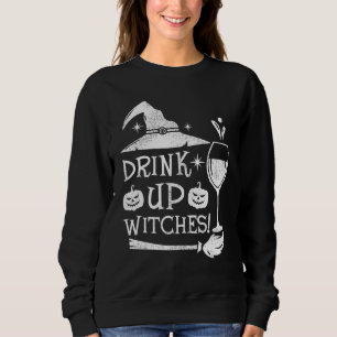Drink Up Witches Beer Wine Drinking Wine Hallowee Sweatshirt