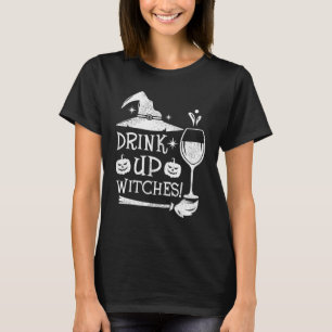 Drink Up Witches Beer Wine Drinking Wine  Hallowee T-Shirt