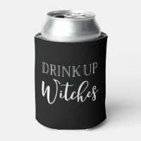 Drink Up Witches Black & White Halloween
