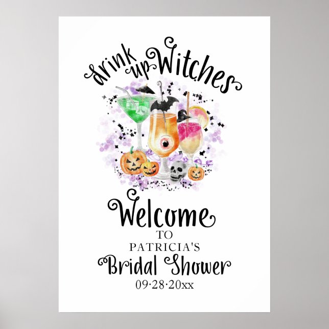 Drink up Witches Bridal Shower Welcome Sign (Front)