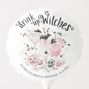 Drink up Witches Cocktail Halloween Bridal Shower Balloon
