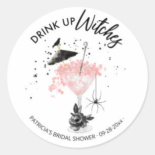 Drink up Witches Cocktail Halloween Bridal Shower Classic Round Sticker