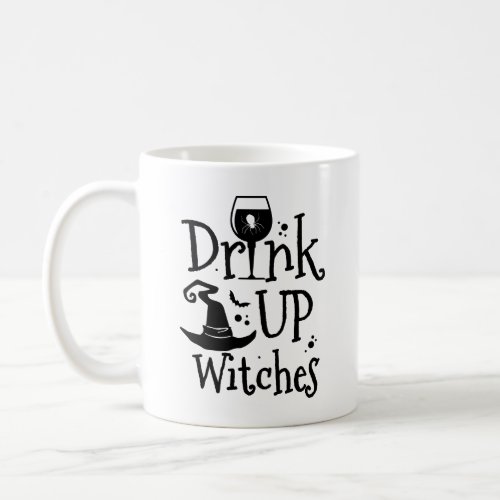 Drink Up Witches Coffee Mug