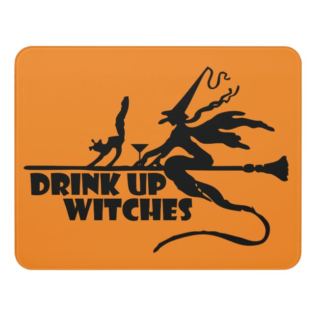 Drink Up Witches Door Sign (Contemporary Front)