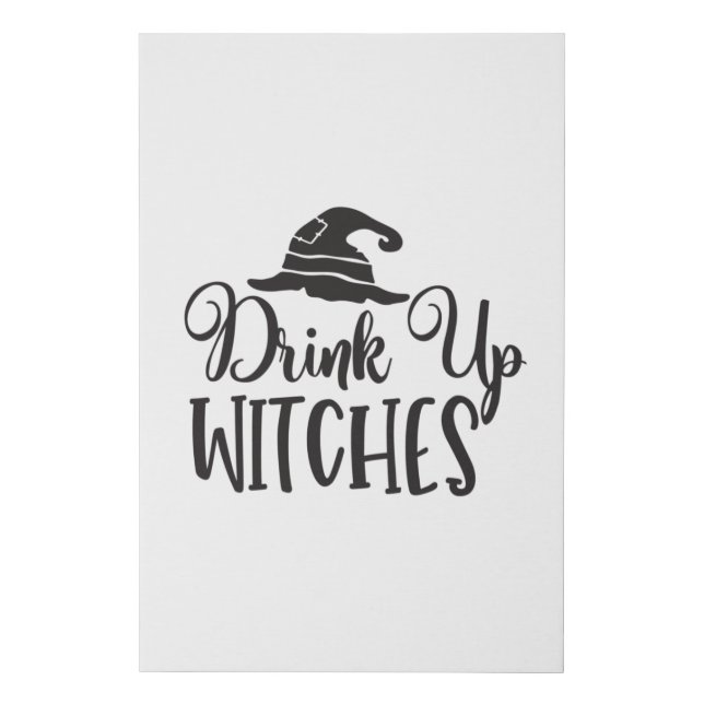 Drink Up Witches Faux Canvas Print (Front)