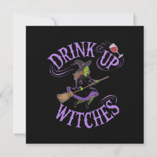 Drink Up Witches Funny Halloween Party Vibes Invitation