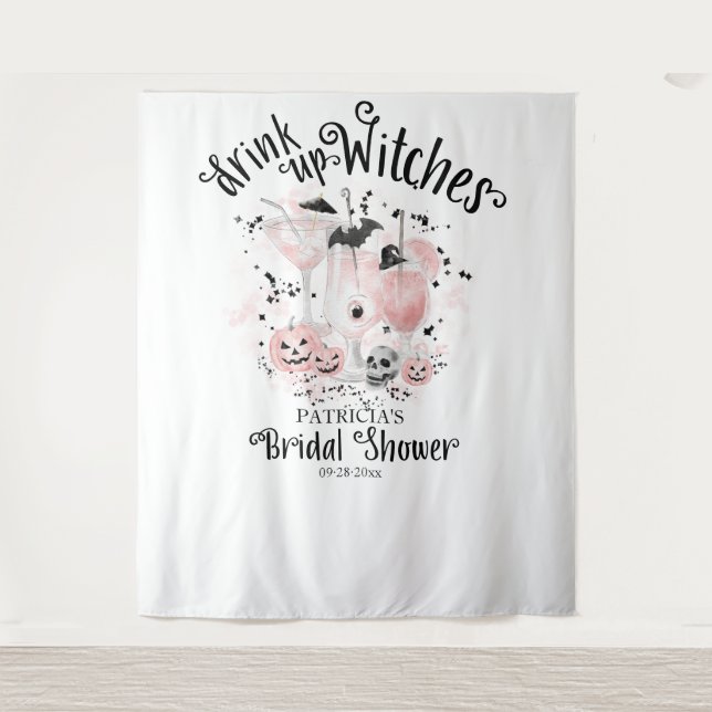 Drink up Witches Halloween Bridal Shower Backdrop (Front)