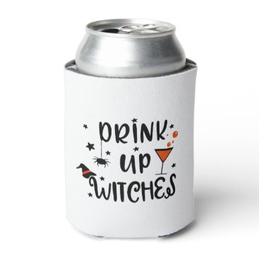 Drink Up Witches Halloween Can Cooler