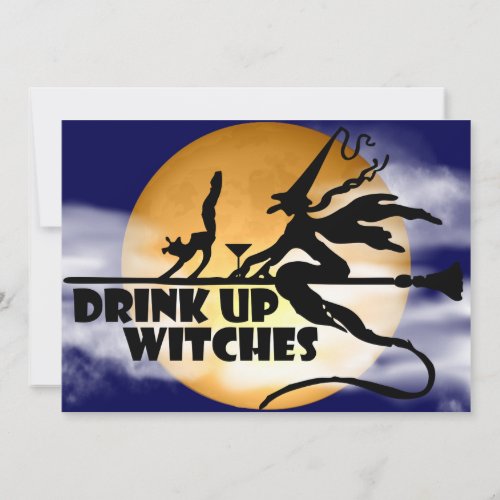 Drink Up Witches Halloween Invitation