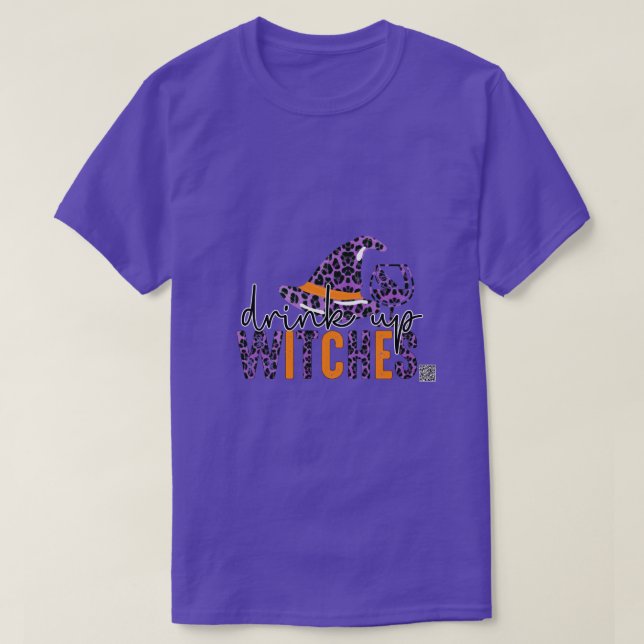 Drink Up Witches T-Shirt (Design Front)