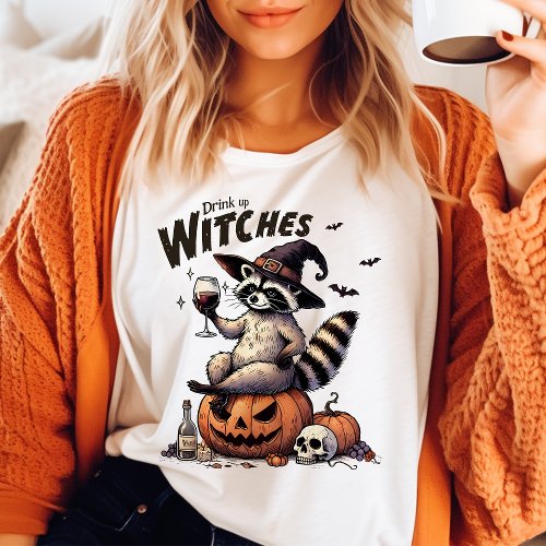 Drink Up Witches Vintage Raccoon Halloween T_Shirt