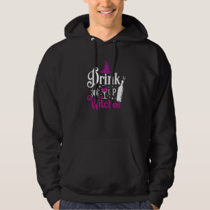 Drink Up Witches Wine Drinking Halloween Hoodie