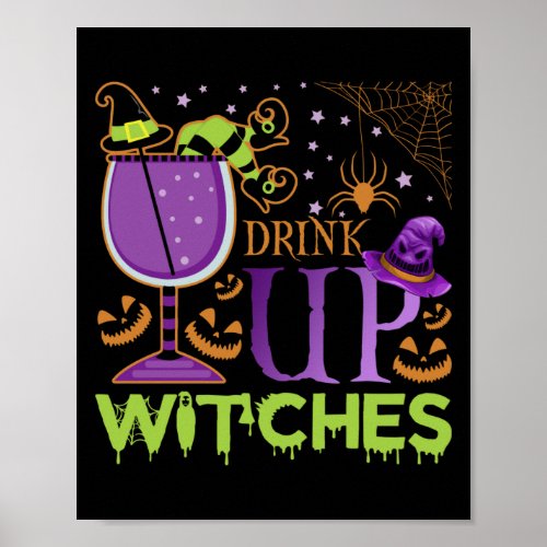 Drink Up Witches Wine Lover Drinking Halloween Poster