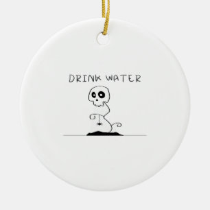 Drink Water - Eat Drink And Be Scary Retro Classic Ceramic Ornament