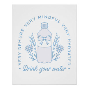 Drink water reminder hydrated quotes aesthetic poster