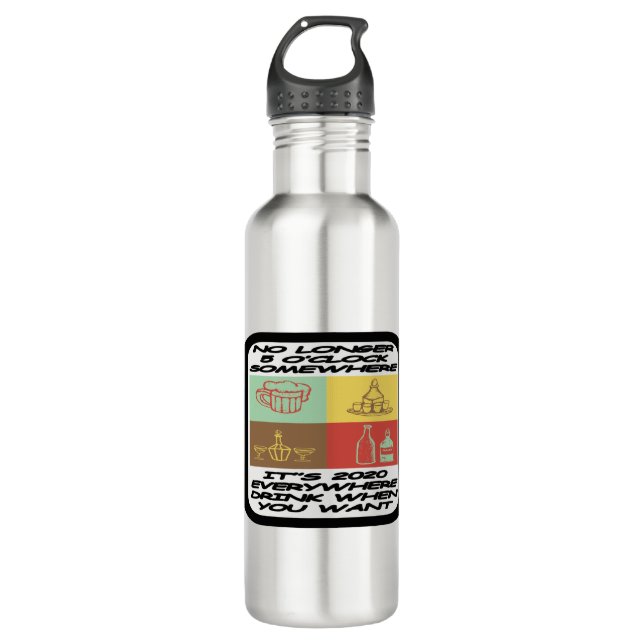 Drink When You Want Stainless Steel Water Bottle (Front)