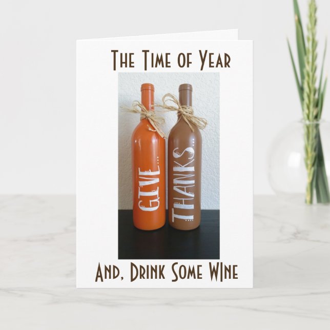 DRINK **WINE** AND GIVE **THANKS** THANKSGIVING HOLIDAY CARD (Front)