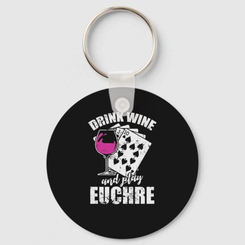 Drink Wine and play Euchre Kartenspiel Keychain