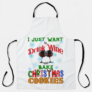 Drink Wine Bake Christmas Cookies, Funny Xmas Apron