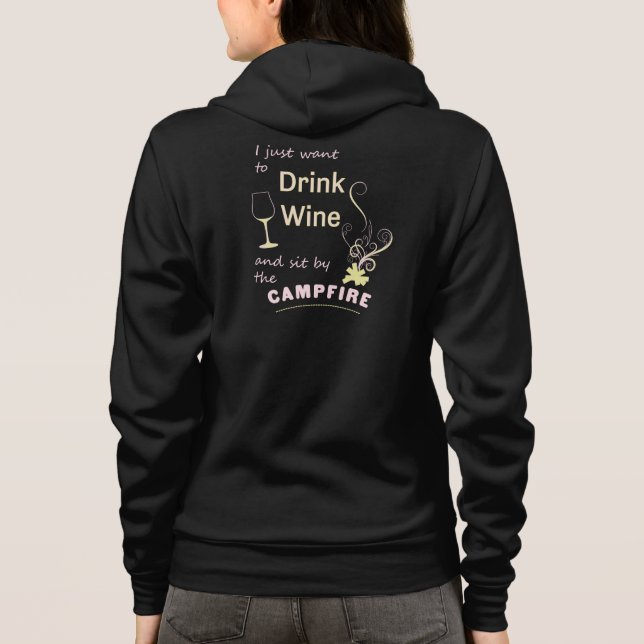 Drink Wine Camping Hoodie Sit by Campfire (Back)