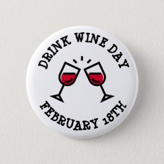 Drink Wine Day February 18th Holidays Button 