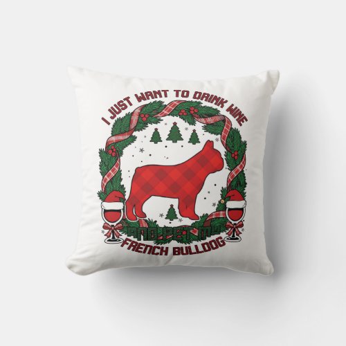 Drink Wine French Bulldog Dog Red Plaid Christmas  Throw Pillow