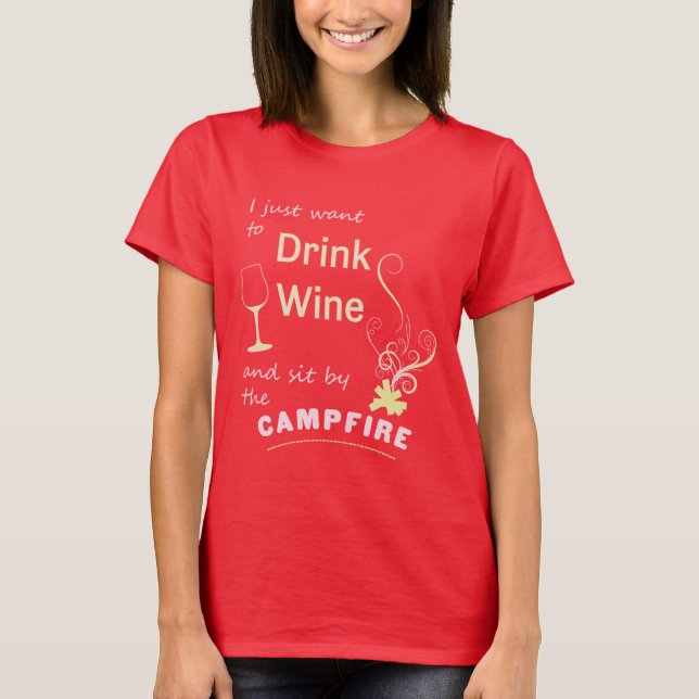 Drink Wine & Site by Campfire Tees Camping Tshirts (Front)