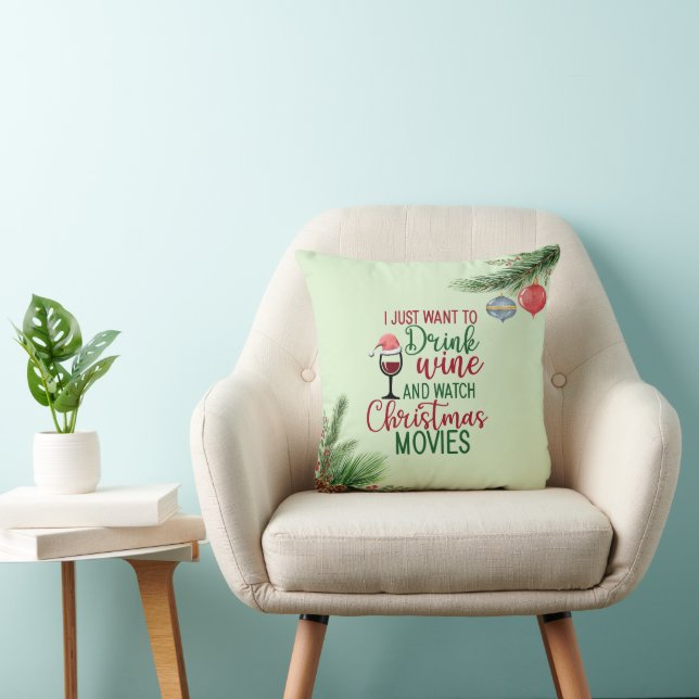 Drink Wine, Watch Christmas Movies, Eat Cookies Throw Pillow (Chair)
