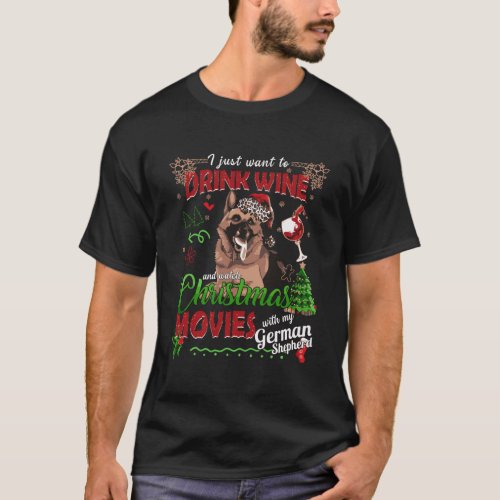 Drink Wine Watch Christmas Movies With My German S T_Shirt