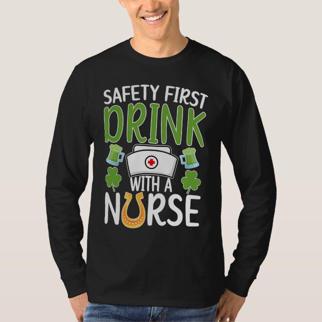 Drink With A Nurse St Patrick's Day Nursing Shamro T-Shirt (Front)
