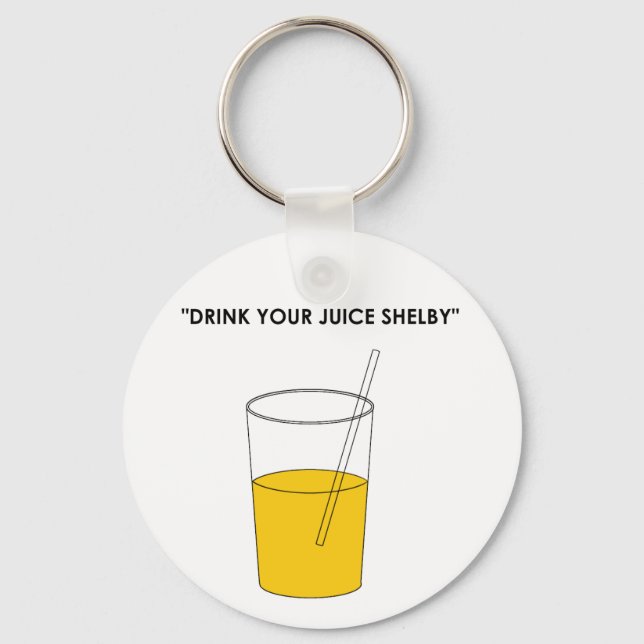 Drink Your Juice Shelby Keychain (Front)