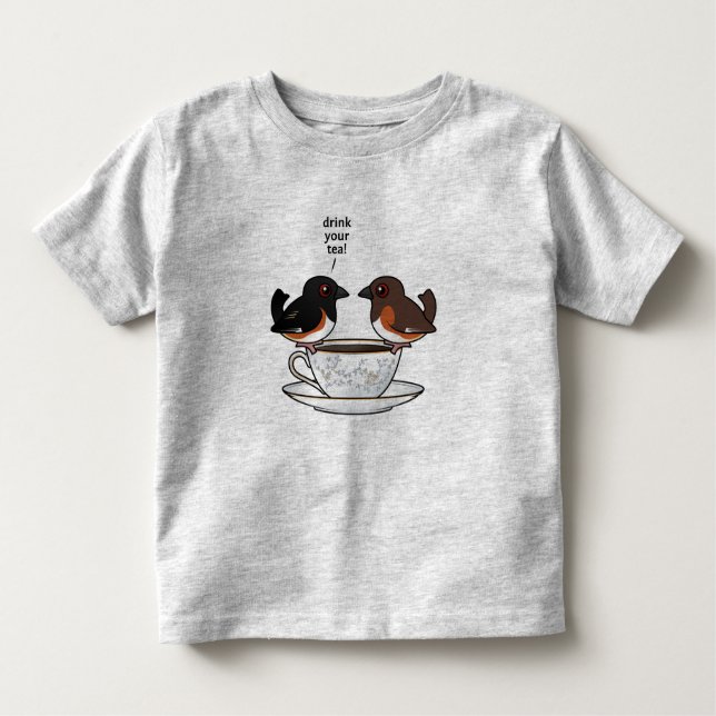 Drink Your Tea! Toddler T-shirt (Front)